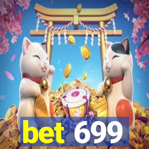 bet 699